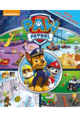 PAW Patrol. Prima carte de explorat