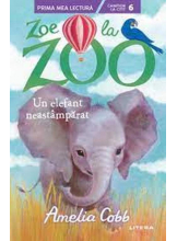 Prima mea lectura. ZOE LA ZOO. Un elefant neastamparat. 