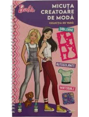 BARBIE. MICUTA CREATOARE DE MODA. Colectia de vara