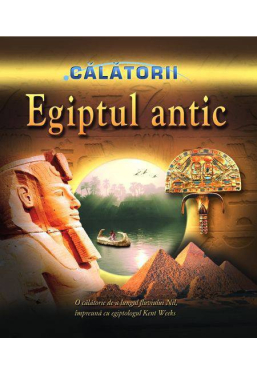 Calatorii. Egiptul antic