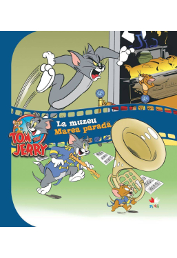 Tom & Jerry. La muzeu. Marea parada - Vol. 4