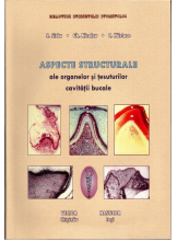 Aspecte structurale ale organelor si tesuturilor cavitatii bucale