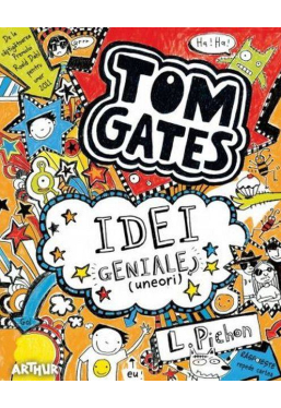 Tom Gates vol.4: Idei geniale (uneori)