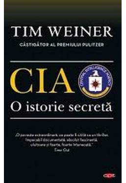 Carte pentru toti. Vol. 93 CIA. O ISTORIE SECRETA
