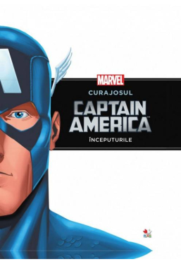 Curajosul Captain America. Inceputurile
