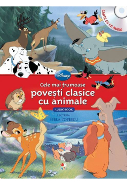 Disney Audiobook. Cele mai frumoase povesti clasice cu animale +CD