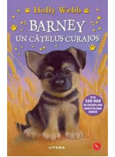 Biblioteca pentru copii. BARNEY, UN CATELUS CURAJOS. Holly Webb. editie noua