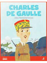 MICII EROI. Charles de Gaulle