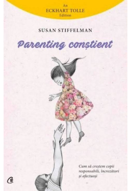 Parenting constient