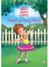 DISNEY. FANCY NANCY CLANCY. Povesti cu Fancy Nancy