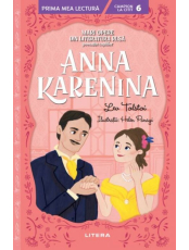 Prima mea lectura. ANNA KARENINA. Mari opere din literatura rusa povestite copiilor. 