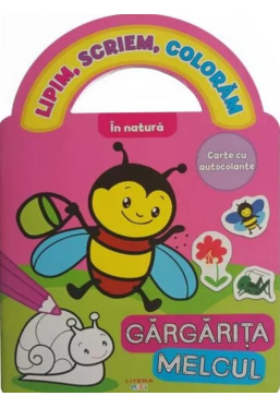 LIPIM, SCRIEM, COLORAM. IN NATURA. Carte cu autocolante