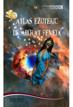 Atlas ezoteric de adorat femeia