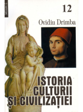 Istoria culturii si civilizatiei. Vol. XII - XIII