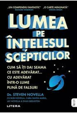 IQ230. LUMEA PE INTELESUL SCEPTICILOR. Cum sa iti da seama ce este adevarat cu adevarat intr-o lume plina de falsuri. 
