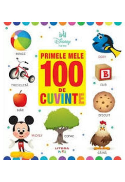DISNEY BEBE. Primele mele 100 de cuvinte