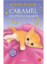 Biblioteca pentru copii. CARAMEL, UN PISOI CURAJOS. Holly Webb. editie noua