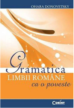 Gramatica limbii romane ca o poveste - Editie 2014