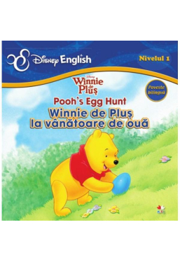 Disney English. Nivelul 1. Winnie de Plus la vanatoarea de oua