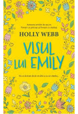 VISUL LUI EMILY. Holly Webb
