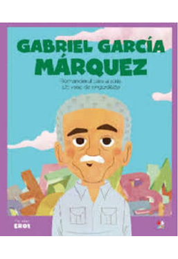 MICII EROI. Gabriel Garcia Marquez