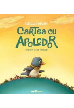 CARTEA CU APOLODOR (ilustrata de Dan Ungureanu) 