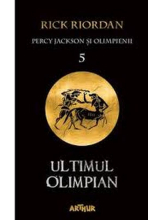 Percy Jackson si Olimpienii 5. Ultimul Olimpian