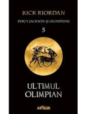 Percy Jackson si Olimpienii 5. Ultimul Olimpian