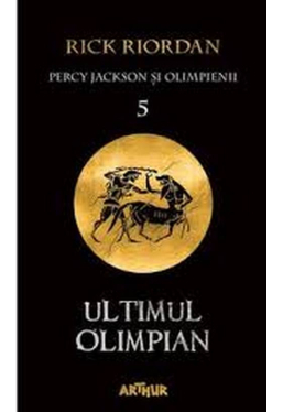 Percy Jackson si Olimpienii 5. Ultimul Olimpian