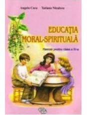 Educatia moral - spirituala cl 4