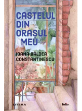 Folio. CASTELUL DIN ORASUL MEU. 