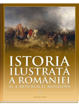 Istoria ilustrata a Romaniei si a Republicii Moldova vol. 3