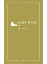 MARI CLASICI AI LITERATURII. RAZBOI SI PACE. Vol. 1. 