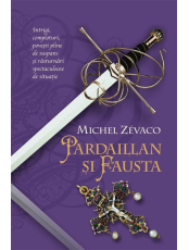 Pardaillan si Fausta Cavalerii Pardaillan vol 6