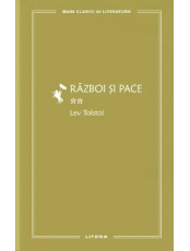 MARI CLASICI AI LITERATURII. RAZBOI SI PACE. Vol. 2. 