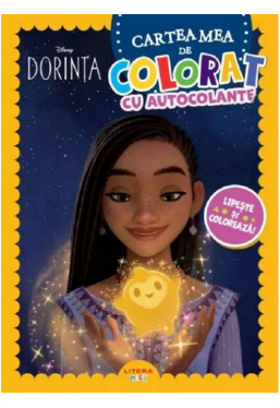 DISNEY. DORINTA. Cartea mea de pictat cu autocolante. Lipeste si coloreaza!