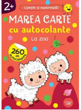 MAREA CARTE CU AUTOCOLANTE. LA ZOO