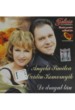 CD Angela Similea si Ovidiu Komornyik De dragul tau