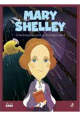 MICII EROI. Mary Shelley