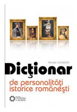 Dictionar de personalitati istorice romanesti
