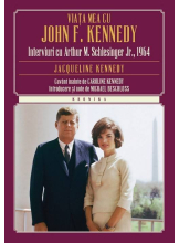 Kronika. Viata mea cu John f. Kennedy. Interviuri cu Arthur M. Schlesinger jr.,1964. Jacqueline kennedy