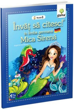 Invat sa citesc! Mica Sirena. Invat sa citesc in limba germana. Novelul 1