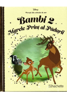 Disney Gold. 62 Bambi 2. Marele print al padurii