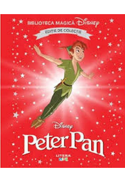 Biblioteca magica. DISNEY. PETER PAN. Editie de colectie