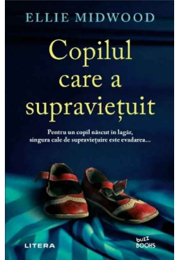 Buzz Books. COPILUL CARE A SUPRAVIETUIT. 