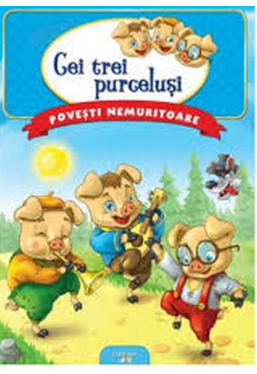 Povesti nemuritoare. CEI TREI PURCELUSI. 