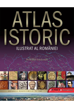 Atlas istoric ilustrat al Romaniei