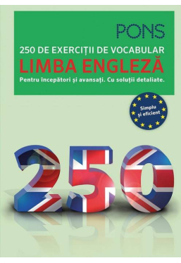 Limba engleza 250 de exercitii de vocabular Pons