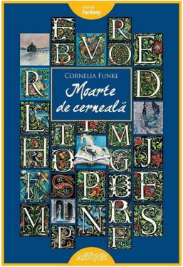 Lumea de cerneala 3 - Moarte de cerneala