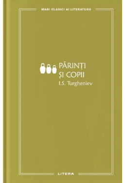 MARI CLASICI AI LITERATURII. PARINTI SI COPII. 